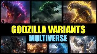 Godzilla Variants in Multiverse