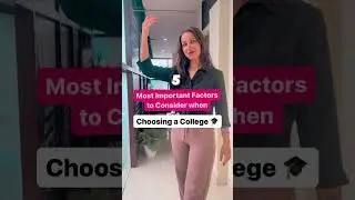 Factors to Consider when choosing a College | Check the description for more details