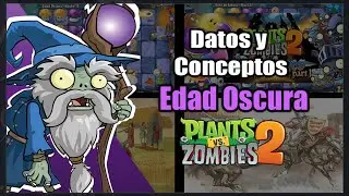 Datos y Conceptos sobre La Edad Oscura Pvz 2