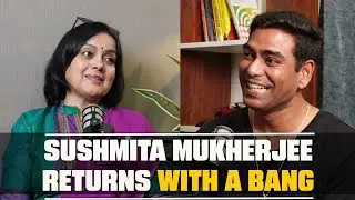 THE RETURN OF SUSHMITA MUKHERJEE