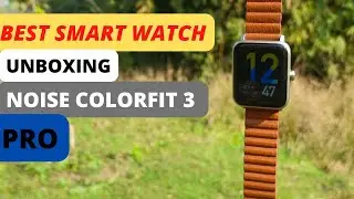 Noise Colorfit 3 Pro SMART WATCH | Smart watch with leather Strap | best smart watch