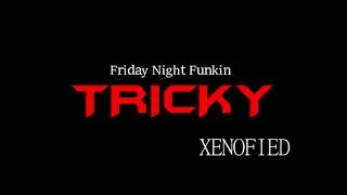 Friday Night Funkin' - TRICKY Xenofied Teaser