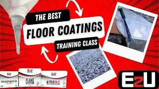 E2U Floor Coatings Training Class | Epoxy & More!