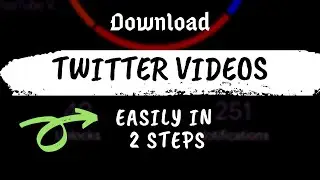 How to Download Twitter Videos Easily to Your Device