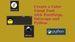 How to Create a Color Emoji Font with Fontforge, Inkscape and Python