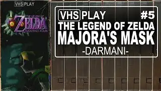 The Legend of Zelda: Majora's Mask | 5 | Darmani | VHS Play