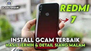 LATEST ‼️ INSTALL THE BEST GCAM NIGHT MODE REDMI 7 | GOOGLE CAMERA REDMI 7