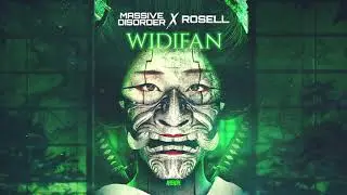 MASSIVE DISORDER & ROSELL - WIDIFAN