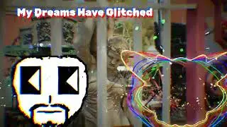My Dreams Have Glitched~ PerMo (colour bass)
