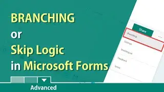 Branching and sections in Microsoft Forms by Chris Menard