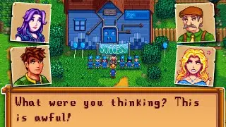Stardew Valley, but I betrayed the town