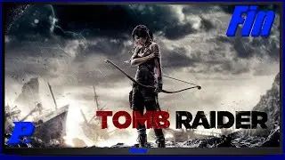Big climax - Tomb Raider (2013) Finale #25 ( PC ) ( PLP )