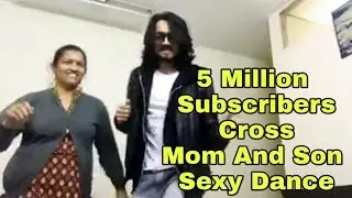 BB Ki Vines - 5 Million Subscribers Cross Mom And Son Sexy Dance