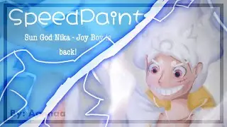 ☀️SpeedPaint☀️| Sun God Nika - Joy Boy is back! | Monkey D. Luffy gear 5🌩