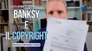 BANKSY e il COPYRIGHT - Pillola Copyright #020