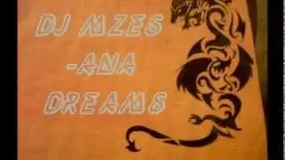 dj mzes-Ana Dreams