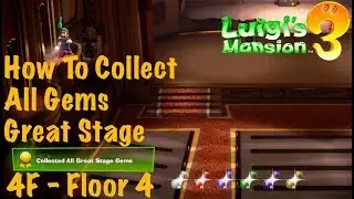 Luigi's Mansion 3 | All Gems Location Guide | Floor 4 | Great Stage
