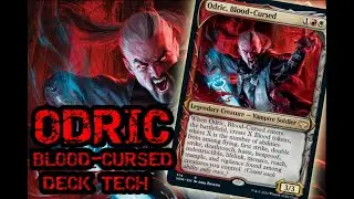 ODRIC, BLOOD CURSED DECK TECH