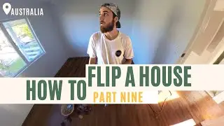 Staging the house for sale PT9 | How to Flip a House in Australia