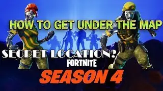 Secret location in Fortnite Season 4! How to get under the map glitch?