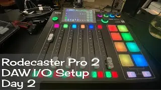 Rodecater Pro 2 | Day 2 | DAW I/O Setup