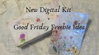 New Digital Kit + Good Friday Freebie Idea
