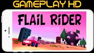 Flail Rider -  The fun Arace Racer - Gameplay iOS / Android HD