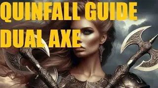 The Quinfall - Билд - Гайд Топоры, Dual Axe Guide, Build