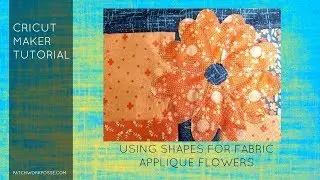 Using the Cricut Maker and Design Space for Fabric Applique
