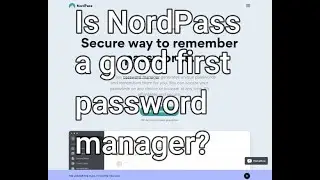 Is NordPass a good first password manager?