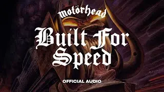 Motörhead - Built For Speed (Official Audio)