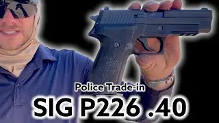 Police Trade-In SIG P226 in .40!? Let’s take a look!
