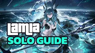 Lamia Solo Guides【Punishing Gray Raven】