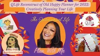 QLife Reconstruct of Old Happy Planner for 2022: Creatively Planning Your Life