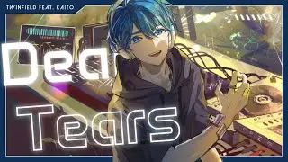 Dears Tears /Twinfield feat. KAITO