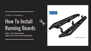 Nissan Titan Running Boards - How To Install Running Boards/Side Steps on a Nissan Titan