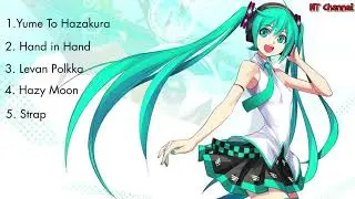 TOP 5 bài hát hay nhất của cô ca sĩ ảo Hatsune Miku
