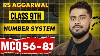 class 9 maths chapter 1 |number systems mcq  | multiple choice questions 56 to 81 | rs aggarwal |