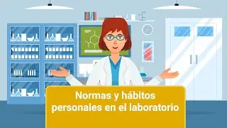 Normas y hábitos personales en el laboratorio