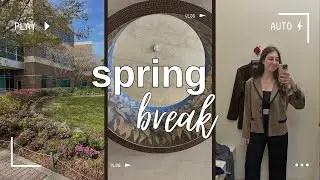 College student spring break 2024 vlog