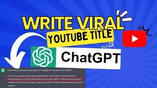 Supercharge Your YouTube Views Boost Clicks with ChatGPT's Winning Title Formulas