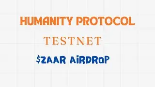 HUMANITY PROTOCOL INCENTIVIZED TESTNET| $ZAAR AIRDROP ON BITCOIN RUNES CONFIRMED #ethereum #bitcoin