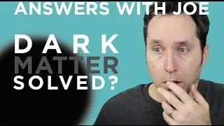 How The 2015 Nobel Prize For Physics May Have Solved Dark Matter | Answers With Joe