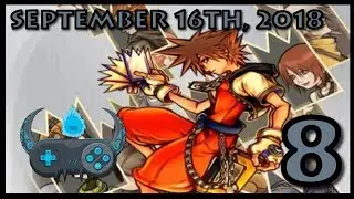 Repliku!!! - Kingdom Hearts: Re:Chain of Memories (Stream) | Part 8 [09/16/2018]