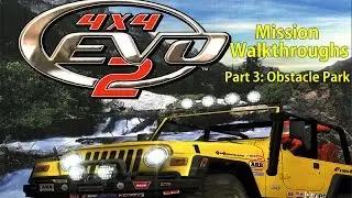 4x4 Evo 2 Mission Walkthroughs - Part 3: Obstacle Park