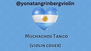 Muchachos Tango- Argentina Campeón (violin cover)
