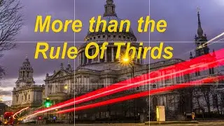 The Rule of Thirds and Beyond