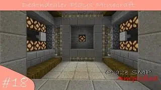 Deathdealer Plays Minecraft| Craze SMP| Episode 18| 5x5 Door!