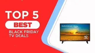 The 5 Best Black Friday TV Deals for 2024 [ Reviews ]