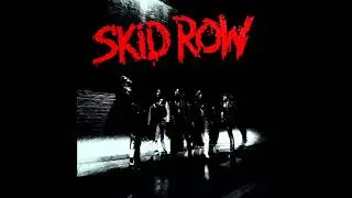 I Remember You - Skid Row (Album - Skid Row)